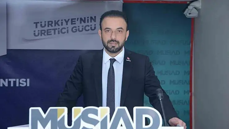 Akçin: 'MÜSİAD 35. yılında Türkiye'nin gücüne güç katmaya devam ediyor'