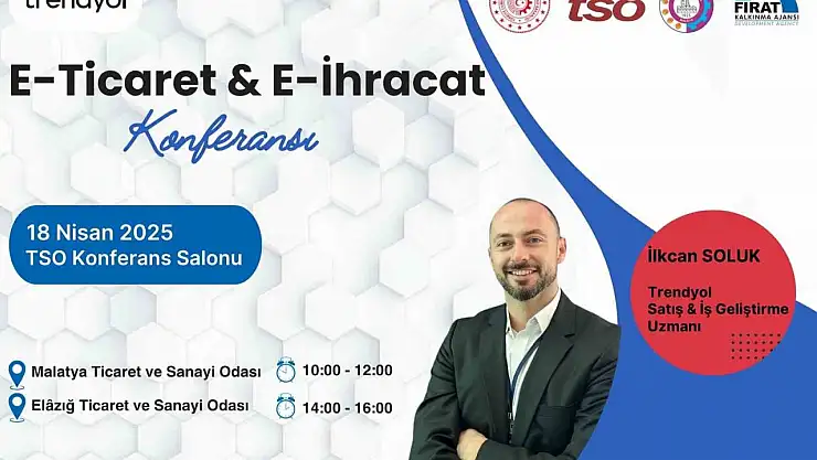 Malatya'da e-ihracat ve e-ticaret konferansları düzenlenecek