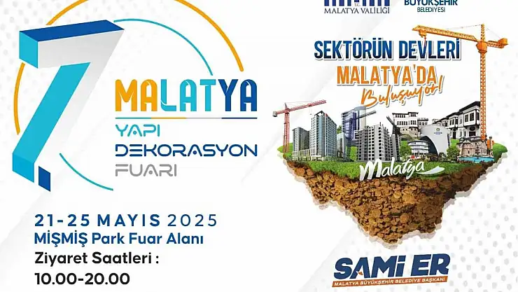 Yapı ve Dekorasyonun kalbi Malatya'da atıyor